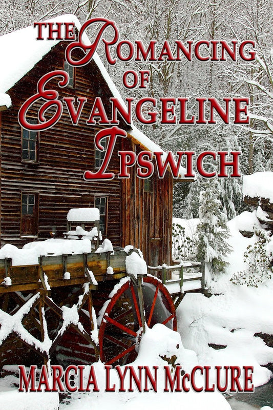 The Romancing of Evangeline Ipswich Hard Cover