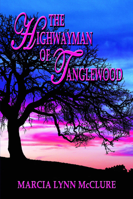 The Highwayman of Tanglewood Hard Cover